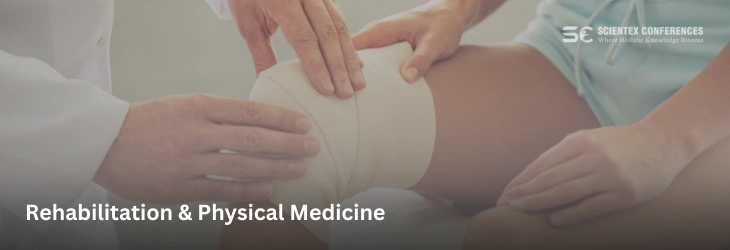 Rehabilitation & Physical Medicine